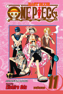 One Piece, Vol. 11: The Meanest Man in the East(Paperback, Oda Eiichiro)