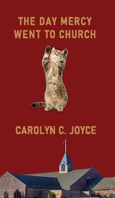 The Day Mercy Went To Church(English, Hardcover, Joyce Carolyn C)