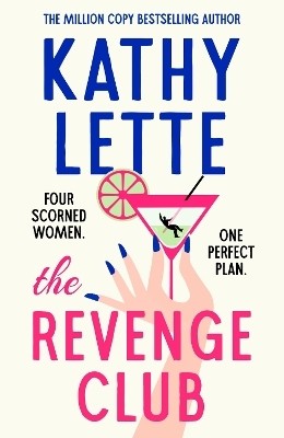 The Revenge Club(English, Hardcover, Lette Kathy)