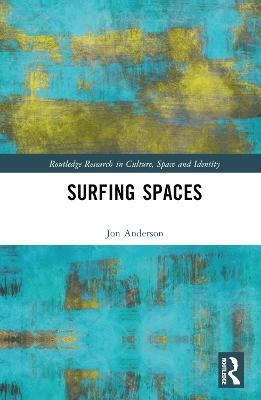 Surfing Spaces(English, Hardcover, Anderson Jon)