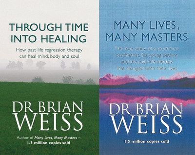 Through Time Into Healing + Many Lives, Many Masters(Paperback, Weiss Brian Dr.)