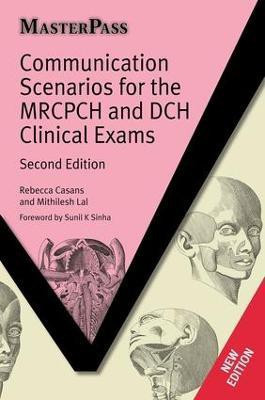 Communication Scenarios for the MRCPCH and DCH Clinical Exams(English, Paperback, Casans Rebecca)
