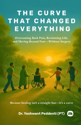 The Curve That Changed Everything(English, Paperback, Peddenti (Pt) Yashwant Dr)