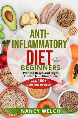 Anti-Inflammatory Diet for Beginners(English, Paperback, Welch Nancy)