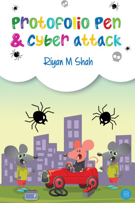 Protofolio Pen and the Cyber Attack(Paperback, Riyan M Shah)