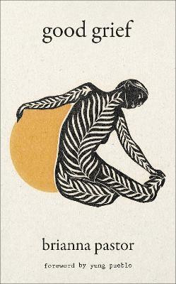 Good Grief(English, Hardcover, Pastor Brianna)