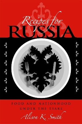 Recipes for Russia(English, Electronic book text, Smith Alison K.)
