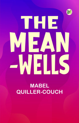 The Mean-Wells(Paperback, Mabel Quiller-Couch)