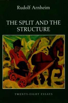 The Split and the Structure(English, Paperback, Arnheim Rudolf)