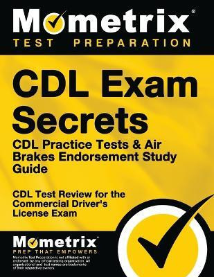 CDL Exam Secrets - CDL Practice Tests & Air Brakes Endorsement Study Guide(English, Paperback, unknown)