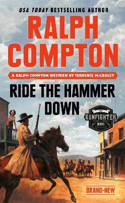Ralph Compton Ride the Hammer Down(English, Paperback, Mccauley Terrence)