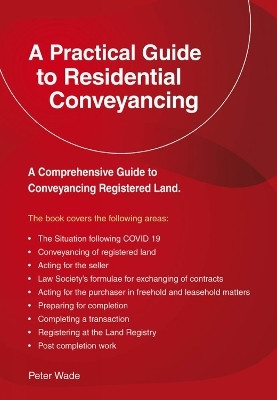 A Practical Guide to Residential Conveyancing(English, Paperback, Wade Peter)