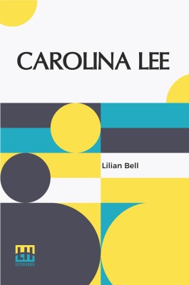 Carolina Lee(English, Paperback, Bell Lilian)