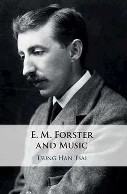 E. M. Forster and Music(English, Electronic book text, Tsai Tsung-Han)