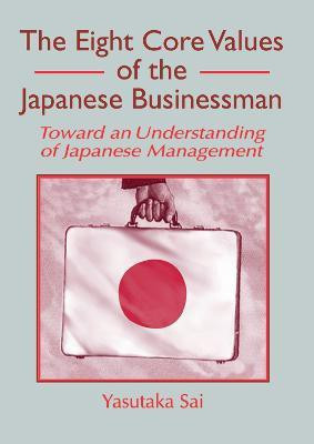 The Eight Core Values of the Japanese Businessman(English, Hardcover, Kaynak Erdener)