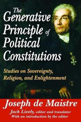 The Generative Principle of Political Constitutions(English, Paperback, unknown)