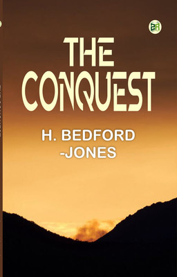 THE CONQUEST(Paperback, H. BEDFORD-JONES)