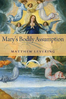 Mary's Bodily Assumption(English, Paperback, Levering Matthew)
