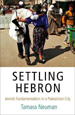 Settling Hebron(English, Hardcover, Neuman Tamara)