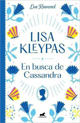En busca de Cassandra / Chasing Cassandra(Spanish, Paperback, Kleypas Lisa)