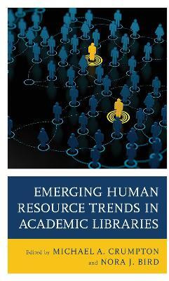 Emerging Human Resource Trends in Academic Libraries(English, Hardcover, unknown)