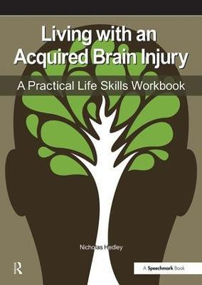 Living with an Acquired Brain Injury(English, Paperback, Hedley Nick)