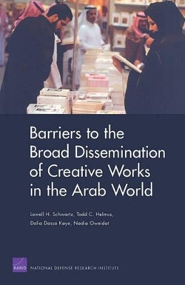 Barriers to the Broad Dissemination of Creative Works in the Arab World(English, Paperback, Schwartz Lowell H)