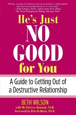 He's Just No Good for You(English, Paperback, Wilson Beth)