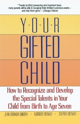 Your Gifted Child(English, Paperback, Smutny Joan Franklin)