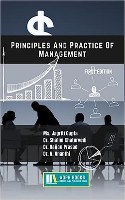 Principles And Practice Of Management(Paperback, Ms. Jagriti Gupta, Dr. Shalini Chaturvedi, Dr. Rajjan Prasad, Dr. N. Ananthi)