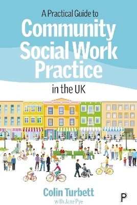 A Practical Guide to Community Social Work Practice in the UK(English, Paperback, Turbett Colin)