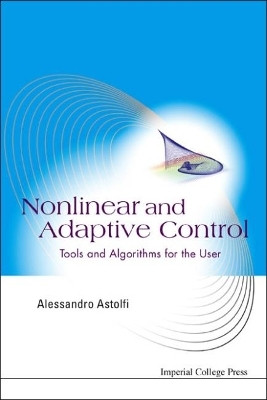 Nonlinear And Adaptive Control: Tools And Algorithms For The User(English, Hardcover, unknown)