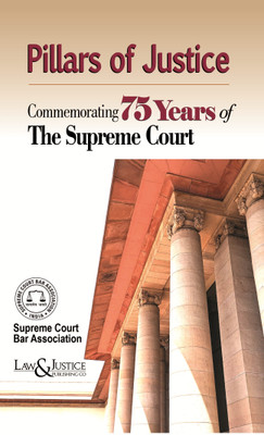 Pillars of Justice (Commemorating 75 Years of The Supreme Court)(Hardcover, Supreme Court Bar Association)
