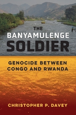 The Banyamulenge Soldier(English, Hardcover, Davey Christopher P.)