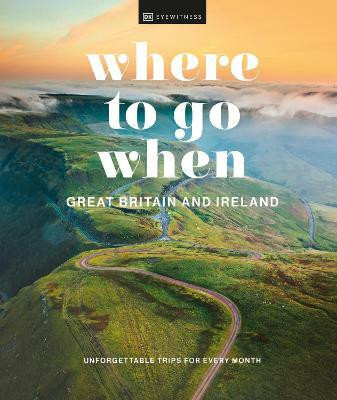 Where to Go When Great Britain and Ireland(English, Hardcover, DK)