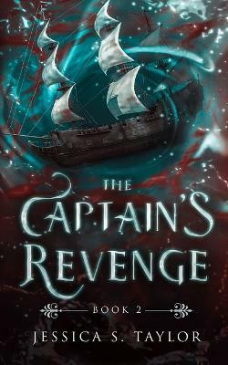 The Captain's Revenge(English, Paperback, Taylor Jessica S)