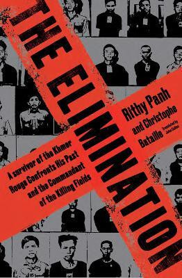 The Elimination(English, Paperback, Panh Rithy)