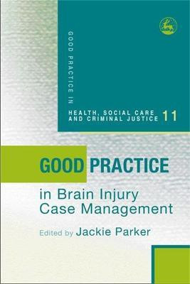 Good Practice in Brain Injury Case Management(English, Paperback, Parker Jackie)