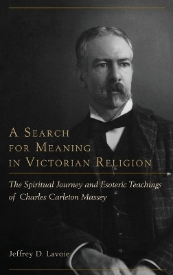A Search for Meaning in Victorian Religion(English, Hardcover, Lavoie Jeffrey D.)