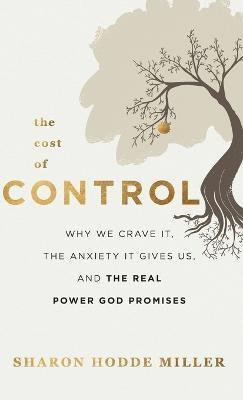 Cost of Control(English, Hardcover, Miller Sharon Hodde)