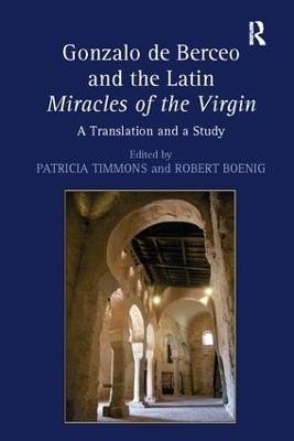 Gonzalo de Berceo and the Latin Miracles of the Virgin(English, Paperback, Boenig Robert)