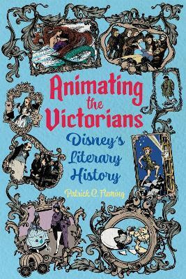 Animating the Victorians(English, Paperback, Fleming Patrick C.)