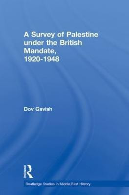 The Survey of Palestine Under the British Mandate, 1920-1948(English, Paperback, Gavish Dov)