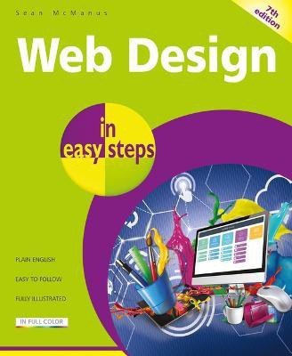 Web Design in easy steps(English, Paperback, McManus Sea)