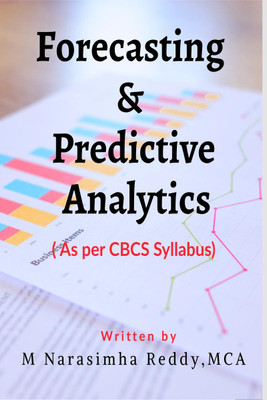 FORECASTING & PREDICTIVE ANALYTICS(English, Paperback, M NARASIMHAREDDY)