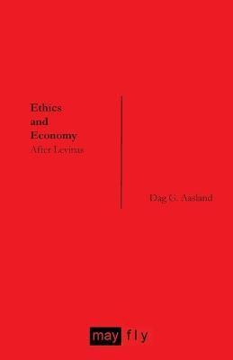 Ethics and Economy(English, Paperback, Aasland Dag G.)