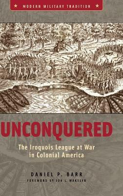 Unconquered(English, Hardcover, Barr Daniel P.)