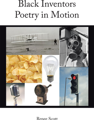 Black Inventors Poetry in Motion(Paperback, Renee Scott)