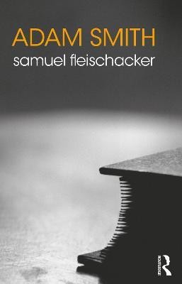 Adam Smith(English, Paperback, Fleischacker Samuel)