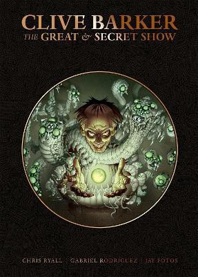 Clive Barker's Great And Secret Show Deluxe Edition(English, Paperback, Barker Clive)